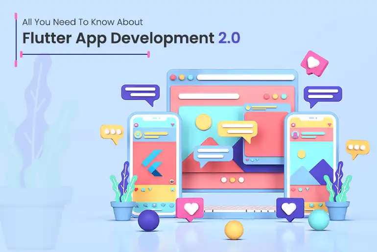 All You Need To Know About Flutter App Development 2.0_Thum